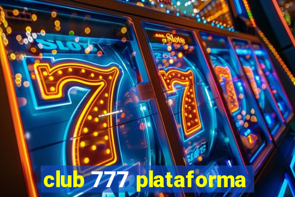 club 777 plataforma